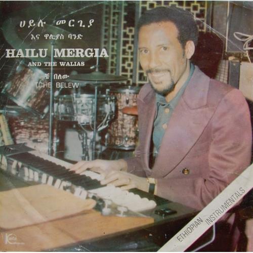 Hailu Mergia & The Walias Tche Belew (LP)